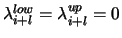 $\lambda^{low}_{i+l} = \lambda^{up}_{i+l} = 0$