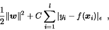 \begin{displaymath}\frac{1}{2}\Vert \boldsymbol{w} \Vert^2 + C \sum_{i=1}^l \vert y_i - f(\boldsymbol{x}_i) \vert _{\epsilon}\;\;,\end{displaymath}