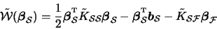 \begin{displaymath}\tilde{\mathcal{W}}(\boldsymbol{\beta}_{\mathcal{S}}) = \frac...
...{K}_{\mathcal{S}\mathcal{F}} \boldsymbol{\beta}_{\mathcal{F}}\)\end{displaymath}