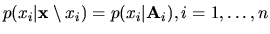 $p(x_i\vert{\bf x}\setminus x_i) = p(x_i \vert {\bf A}_i),
i=1,\ldots,n$