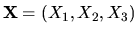 ${\bf X}=(X_1,X_2,X_3)$