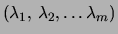$(\lambda_1, \lambda_2, \ldots \lambda_m)$