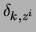 $\delta_{k,z^i}$