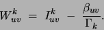 \begin{displaymath}
W_{uv}^k \;=\;I_{uv}^k \;-\; \frac{\beta_{uv}}{\Gamma_k}.
\end{displaymath}
