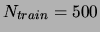 $ N_{train}=500$