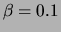 $\beta=0.1$