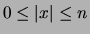 $0 \leq \vert x\vert \leq n$