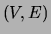 $(V,E)$