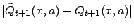 $\displaystyle \vert\tilde Q_{t+1}(x,a) - Q_{t+1}(x,a)\vert$