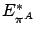 $ E^*_{\pi^A}$