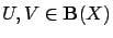 $ U, V \in \mathbf{B}(X)$