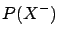 $ P(X^-)$