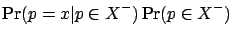 $\displaystyle \Pr(p=x \vert p\in X^-) \Pr(p\in X^-)$