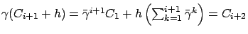 $ \gamma(C_{i+1}+h) = {\bar\gamma}^{i+1} C_1 + h\left(
\sum_{k=1}^{i+1} {\bar\gamma}^k \right) = C_{i+2}$