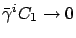 $ {\bar\gamma}^i C_1 \rightarrow 0$