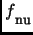$f\raisebox{-5pt}{\footnotesize nu}$