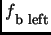 $f\raisebox{-5pt}{\footnotesize {b left}}$