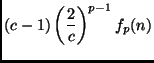 $\displaystyle (c-1)\left(\frac{2}{c}\right)^{p-1} f_p(n)$