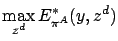 $\displaystyle \max_{z^d} E^*_{\pi^A}(y,z^d)$