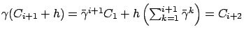 $ \gamma(C_{i+1}+h) = {\bar\gamma}^{i+1} C_1 + h\left(
\sum_{k=1}^{i+1} {\bar\gamma}^k \right) = C_{i+2}$